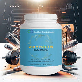 Elevating Fitness with Condition Directed Health's Whey Protein: The Foundation of Muscle Growth and Recovery